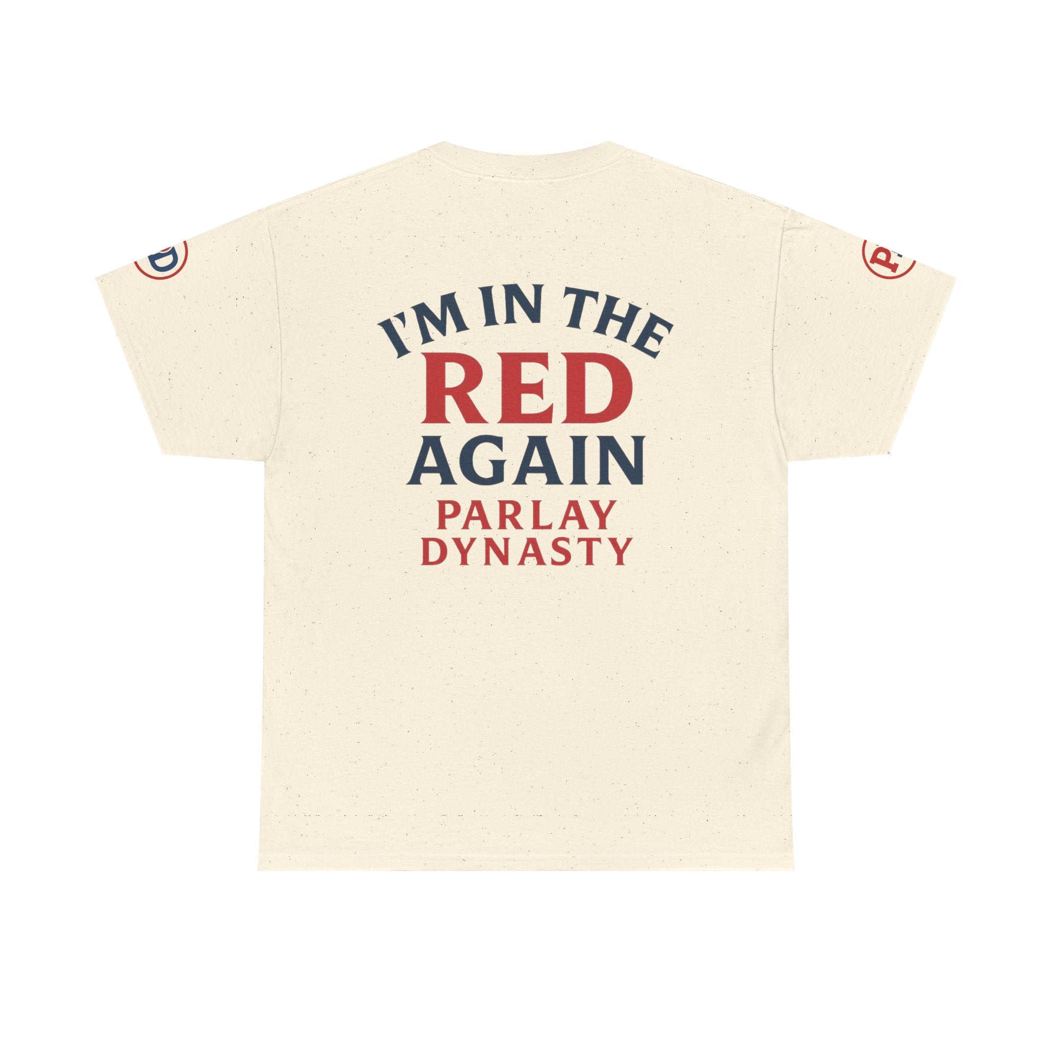 I’m in the Red Again Tee — Parlay Dynasty Sports Fan T‑Shirt