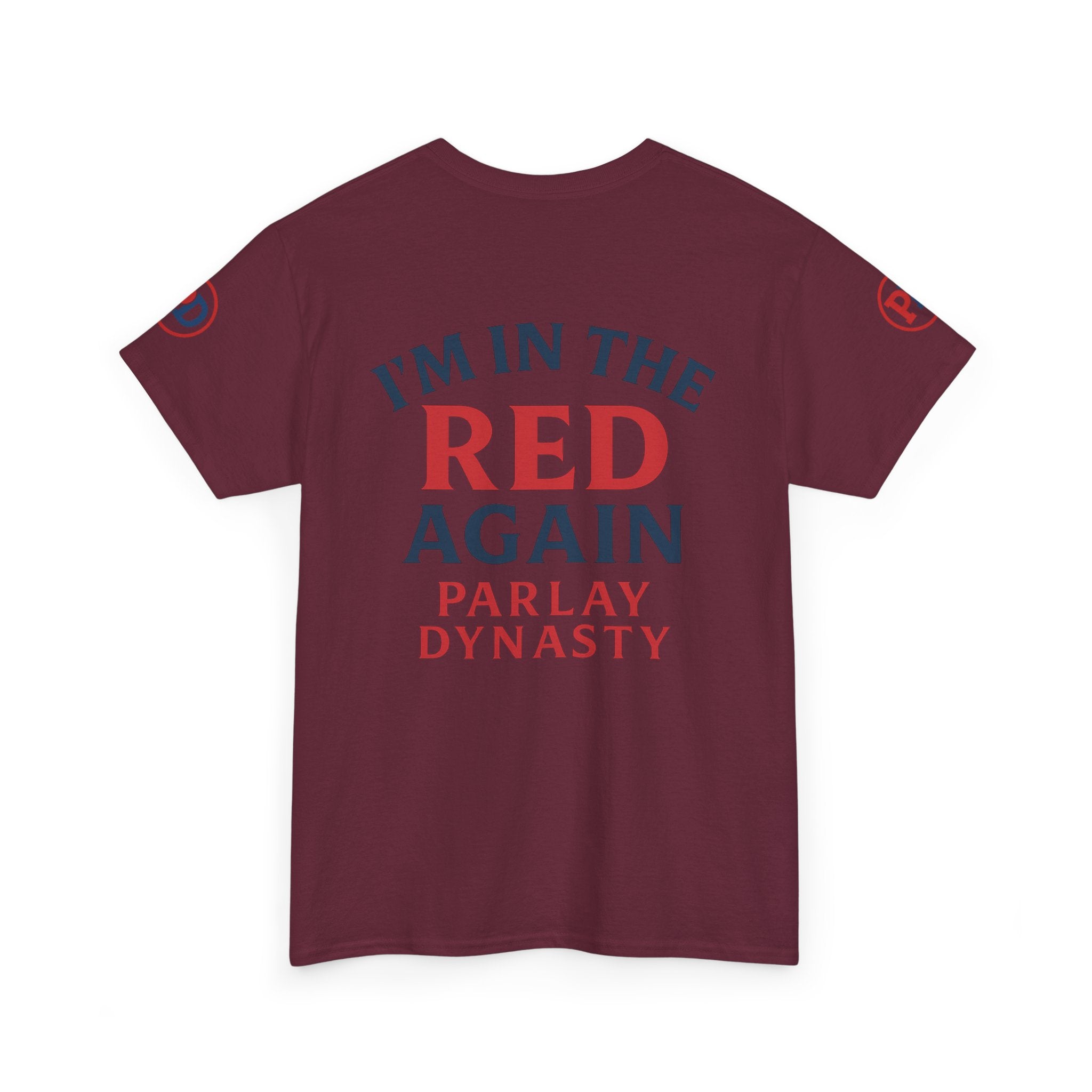 I’m in the Red Again Tee — Parlay Dynasty Sports Fan T‑Shirt