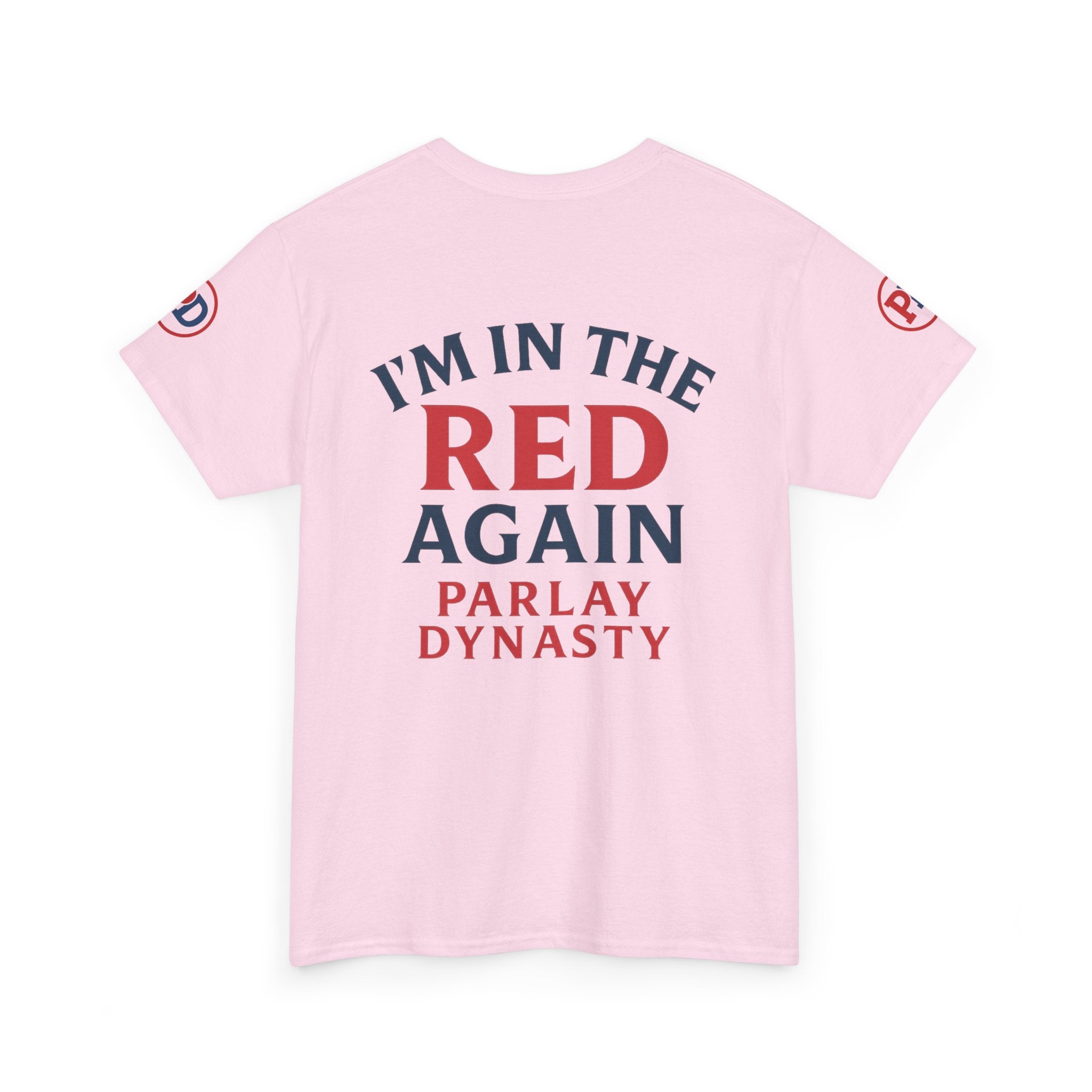 I’m in the Red Again Tee — Parlay Dynasty Sports Fan T‑Shirt