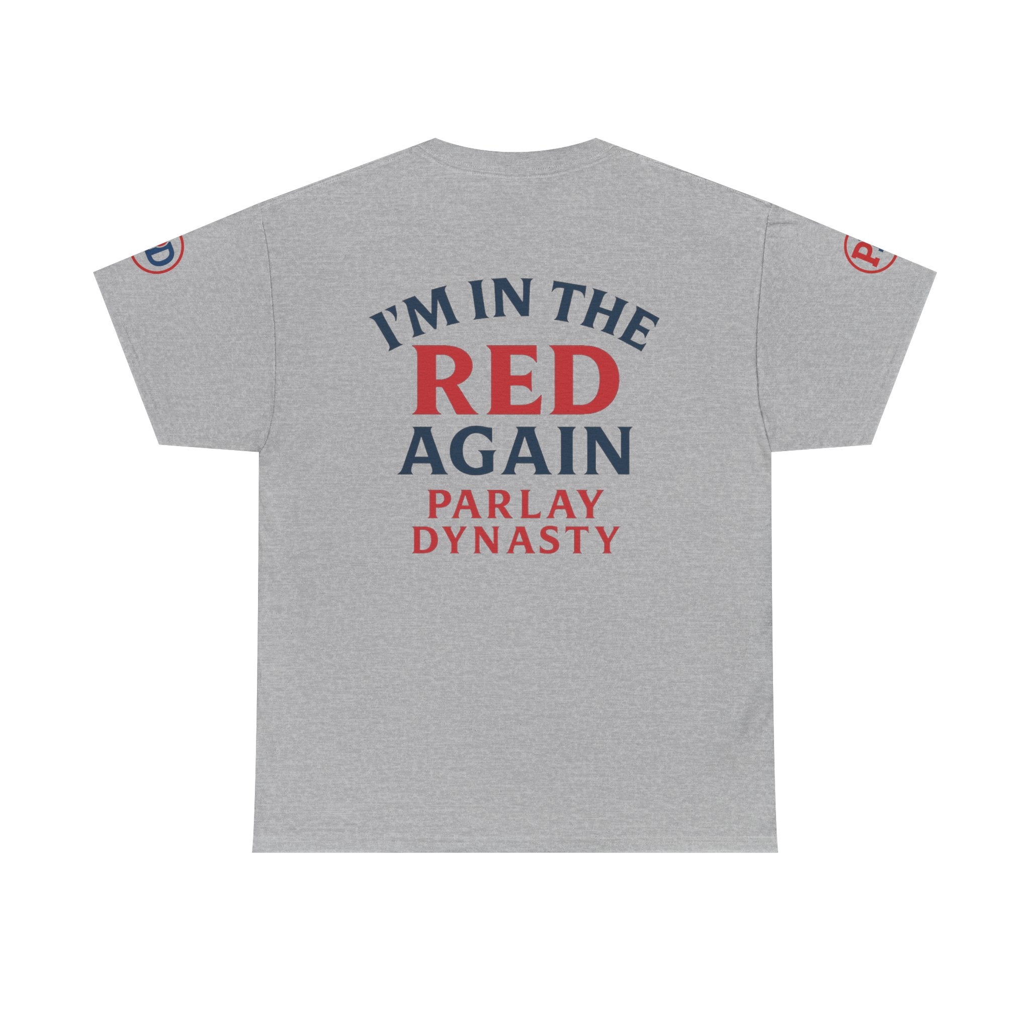 I’m in the Red Again Tee — Parlay Dynasty Sports Fan T‑Shirt