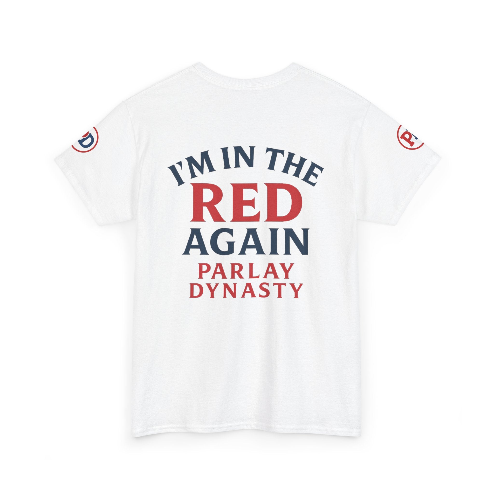 I’m in the Red Again Tee — Parlay Dynasty Sports Fan T‑Shirt