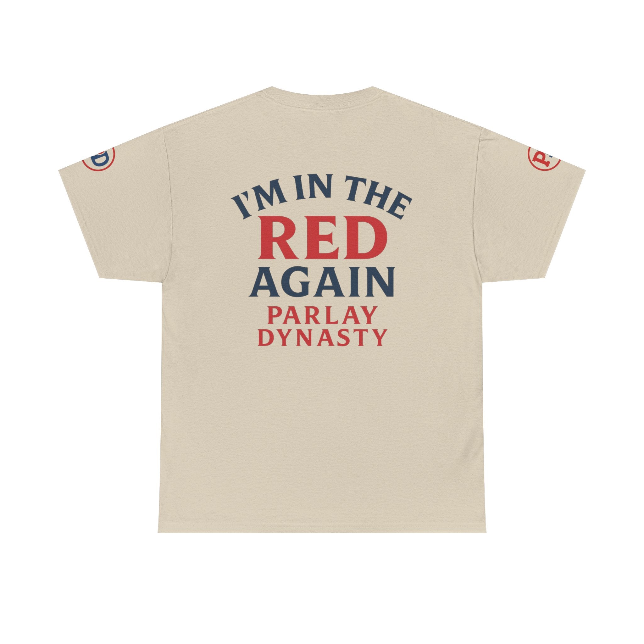 I’m in the Red Again Tee — Parlay Dynasty Sports Fan T‑Shirt