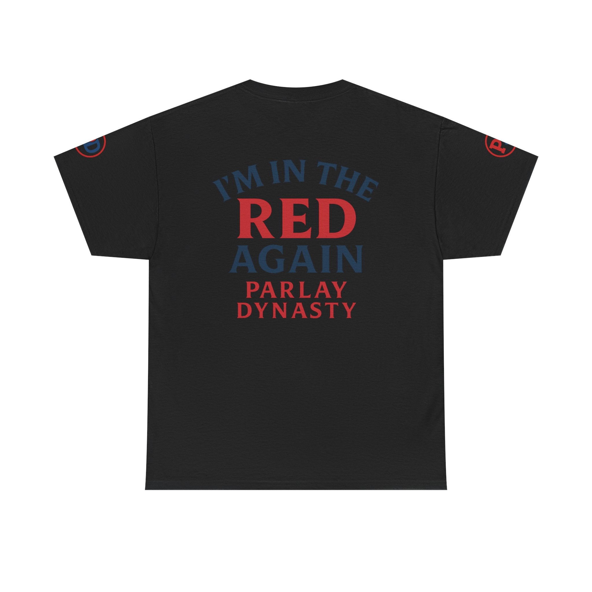 I’m in the Red Again Tee — Parlay Dynasty Sports Fan T‑Shirt