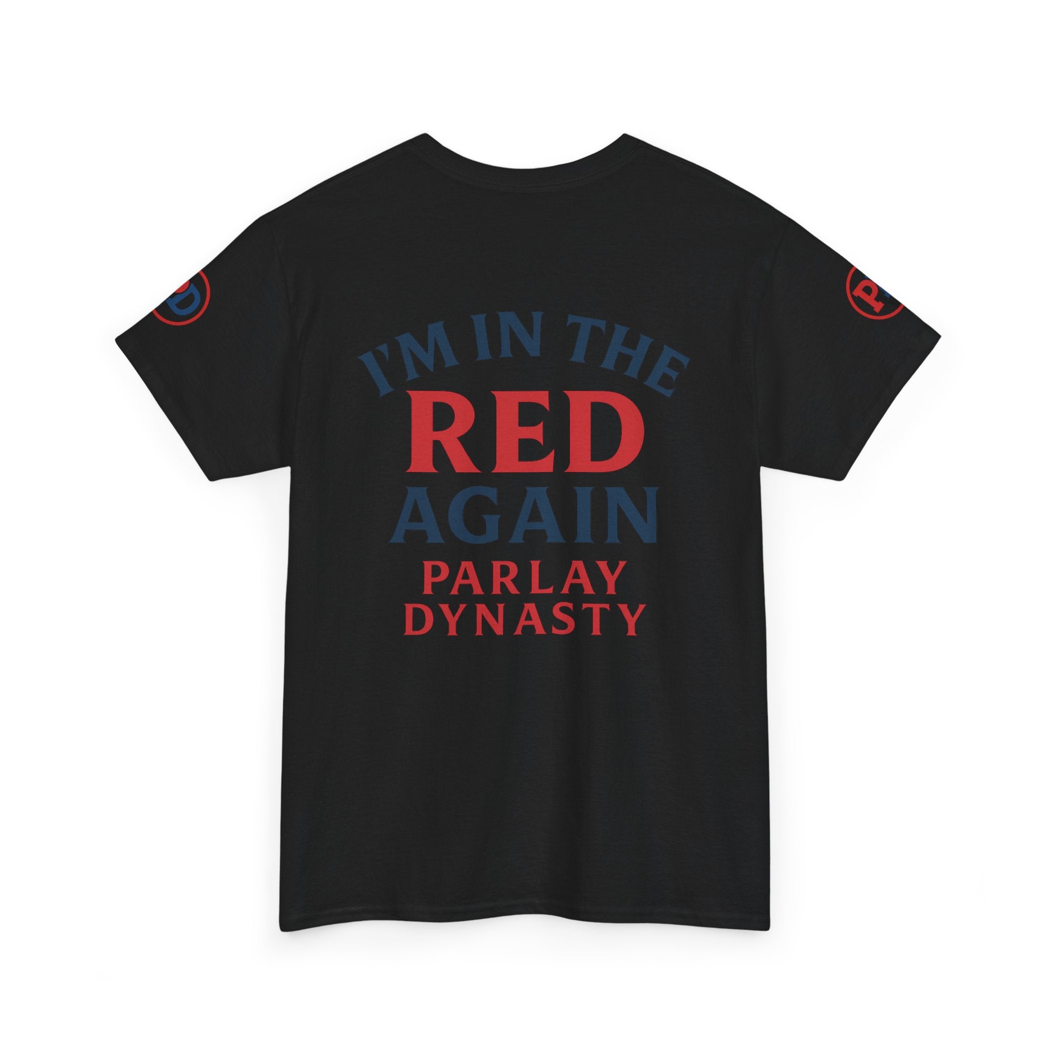 I’m in the Red Again Tee — Parlay Dynasty Sports Fan T‑Shirt