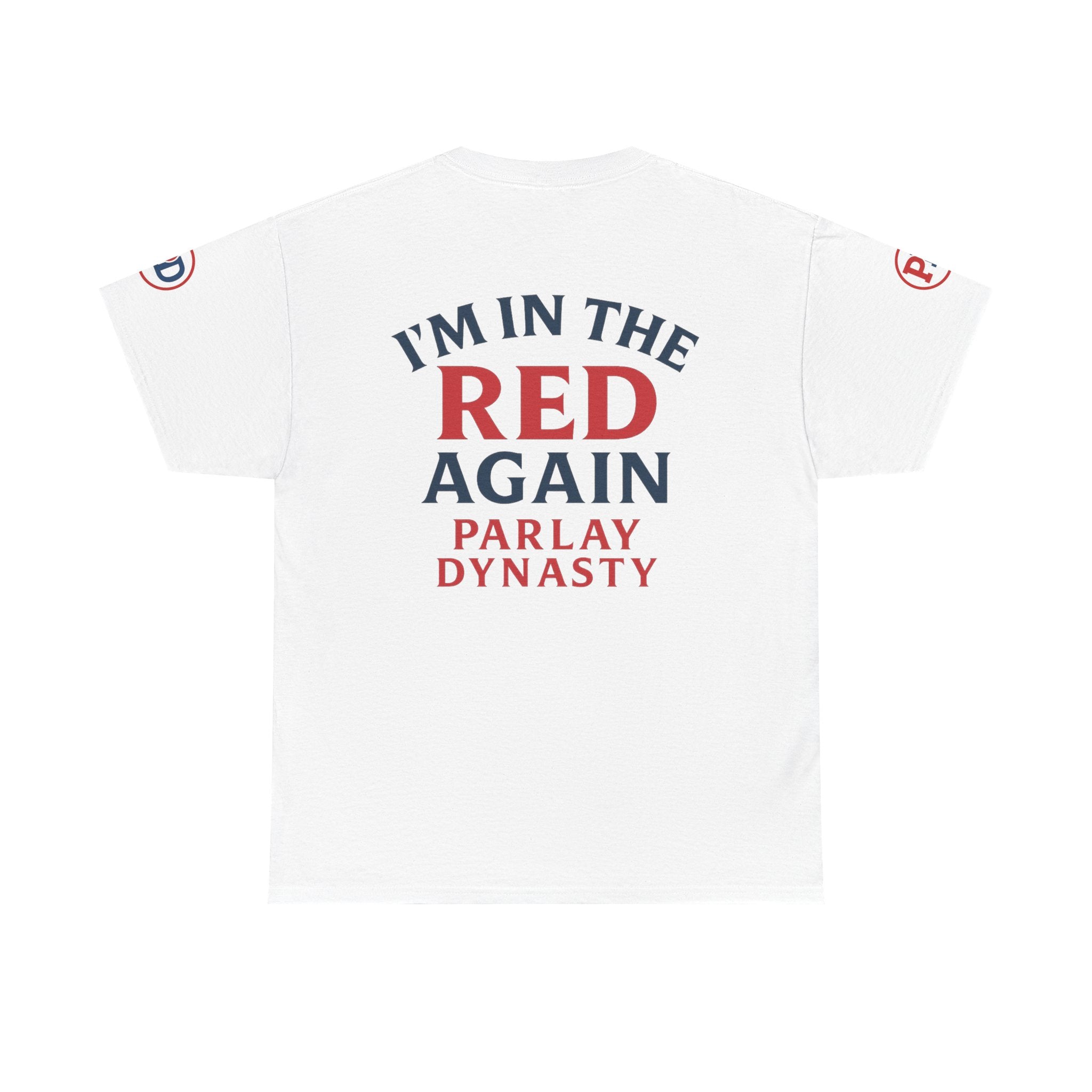 I’m in the Red Again Tee — Parlay Dynasty Sports Fan T‑Shirt
