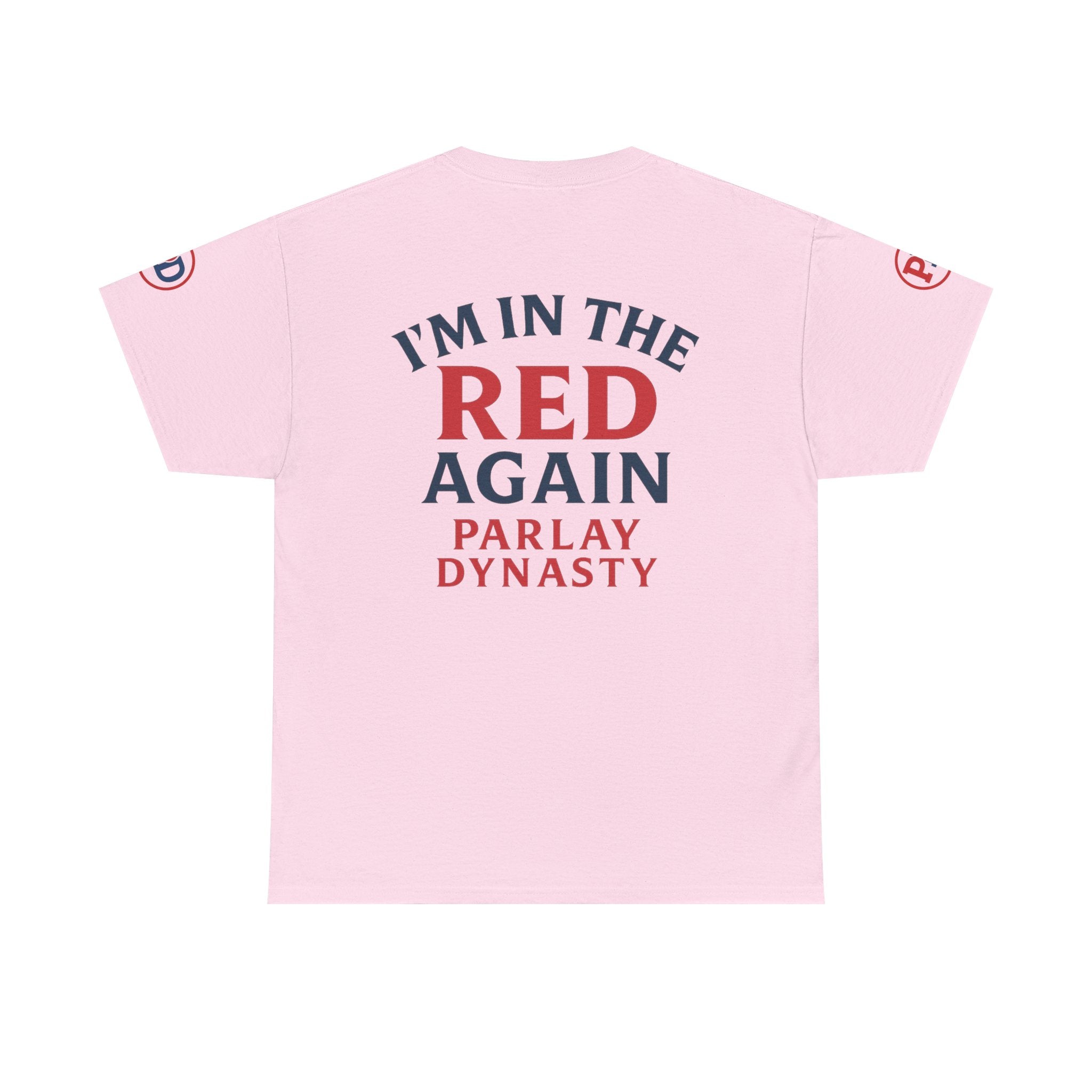 I’m in the Red Again Tee — Parlay Dynasty Sports Fan T‑Shirt