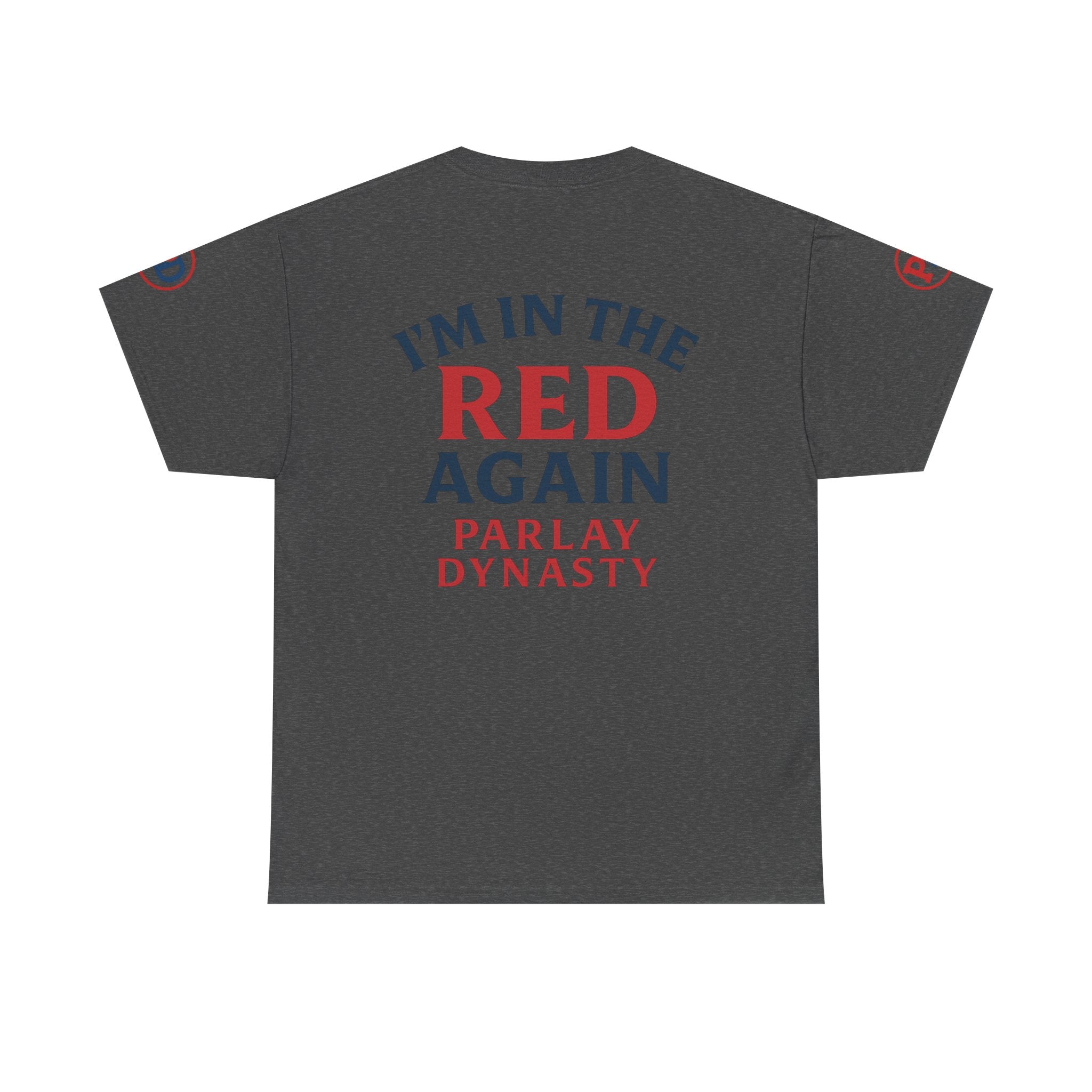 I’m in the Red Again Tee — Parlay Dynasty Sports Fan T‑Shirt