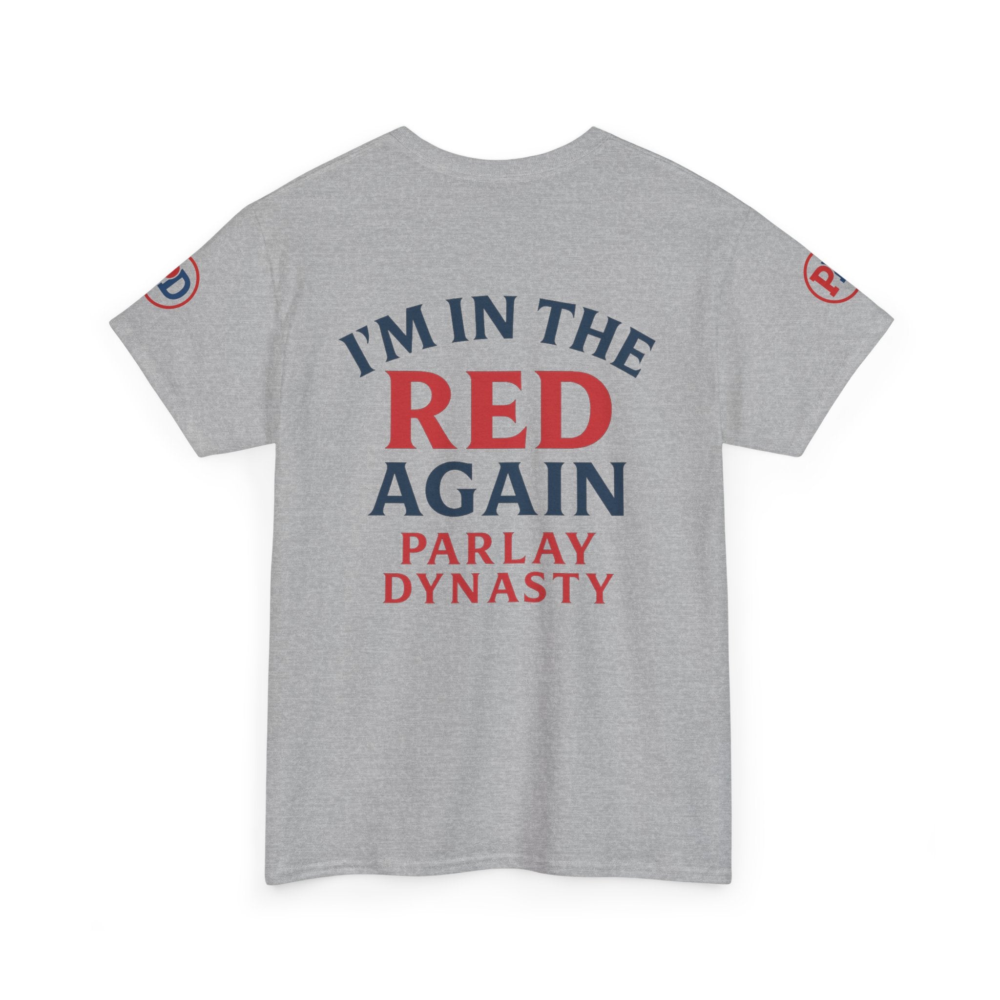 I’m in the Red Again Tee — Parlay Dynasty Sports Fan T‑Shirt