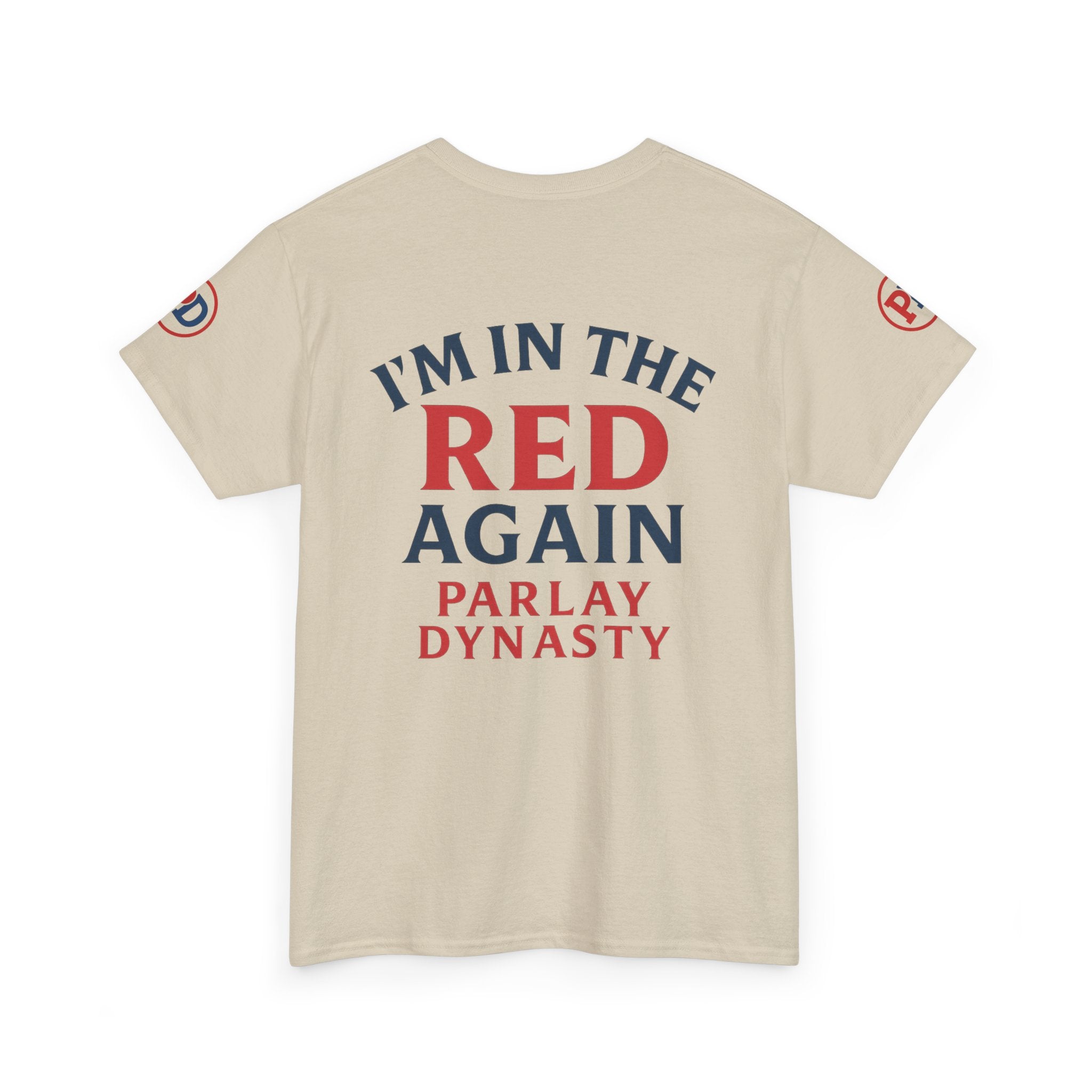 I’m in the Red Again Tee — Parlay Dynasty Sports Fan T‑Shirt