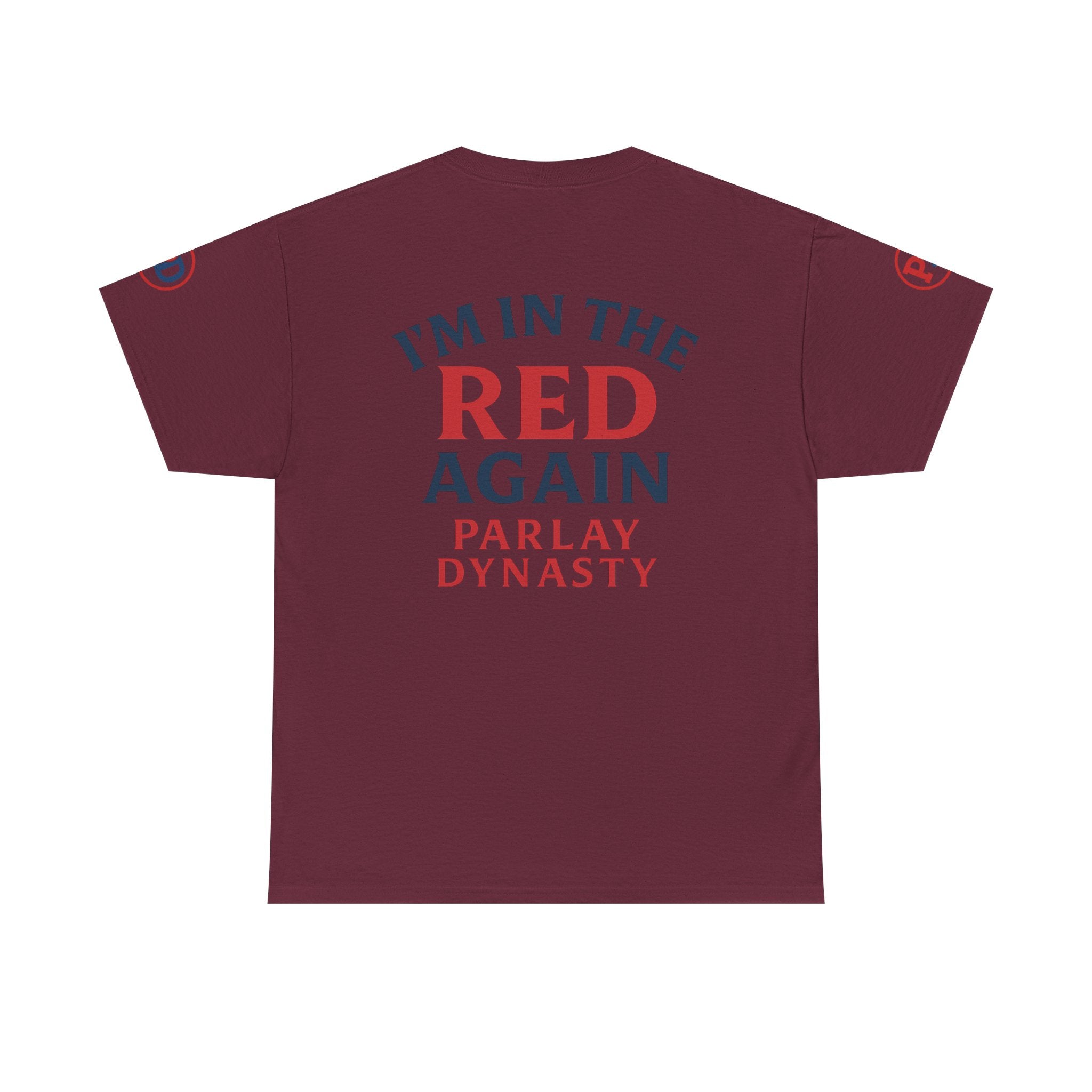 I’m in the Red Again Tee — Parlay Dynasty Sports Fan T‑Shirt
